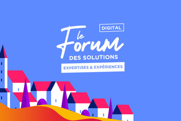 Forum des solutions - Expertises et expériencew